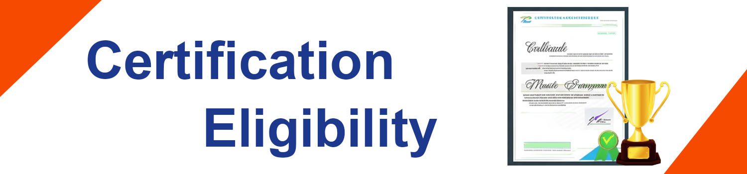 Certification Eligibility